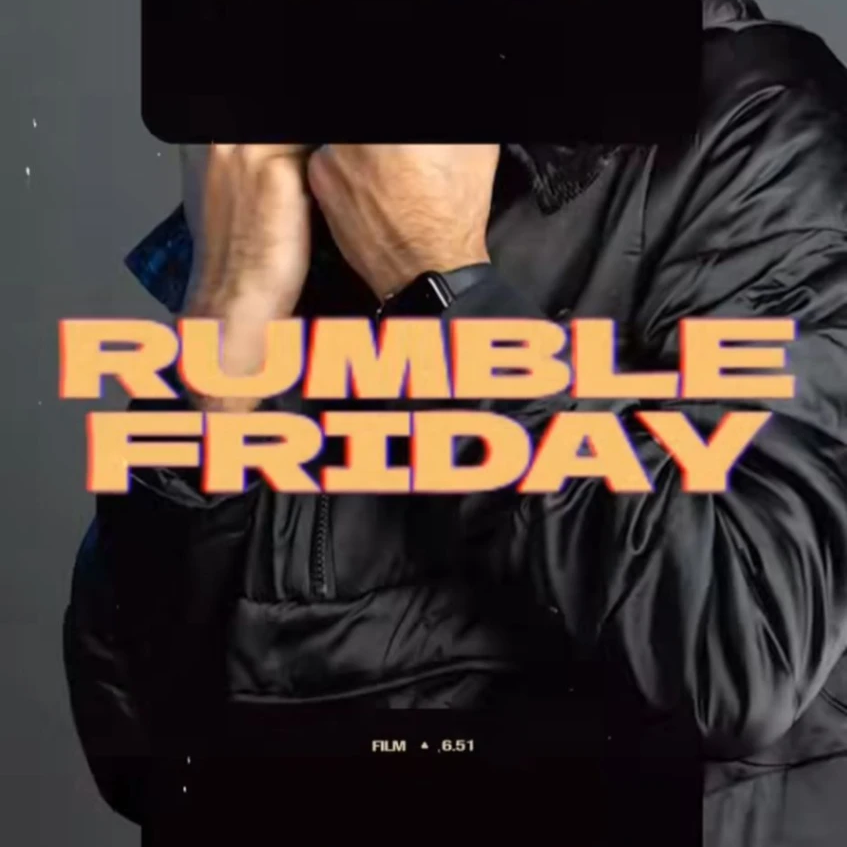 Rumble Friday